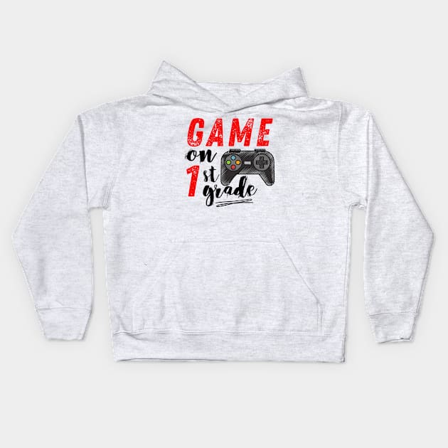 Game On 1st Grade Back to School Kids Hoodie by MalibuSun